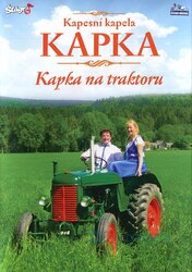 KAPKA - Kapka na traktoru (DVD)