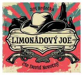 Limonádový Joe (Brdečka), David Novotný (MP3-CD) - audiokniha